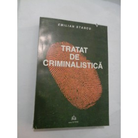 TRATAT  DE  CRIMINALISTICA  -   EMILIAN  STANCU